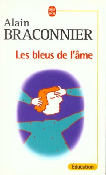 Couverture du livre « Les bleus de l'ame » de Braconnier-A aux éditions Le Livre De Poche