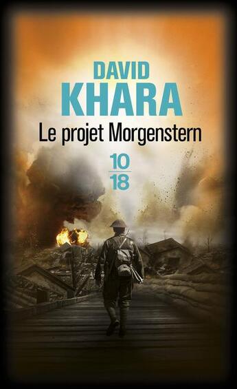 Couverture du livre « Le projet Morgenstern » de David S. Khara aux éditions 10/18