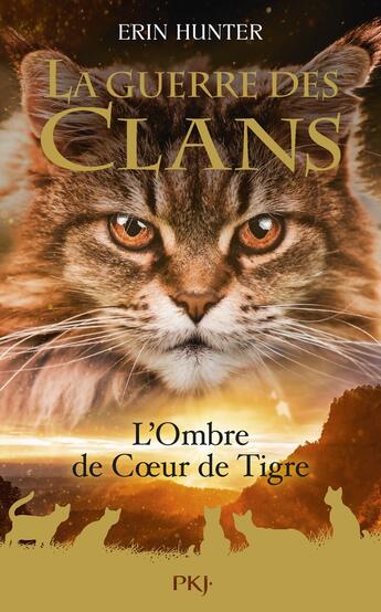 Couverture du livre « La guerre des clans Hors-Série Tome 10 : l'ombre de coeur de tigre » de Erin Hunter aux éditions Pocket Jeunesse