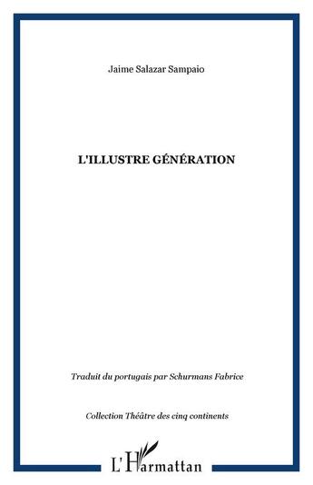 Couverture du livre « L'illustre generation » de Sampaio J S. aux éditions Editions L'harmattan