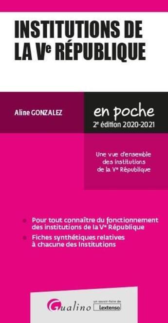 Couverture du livre « Institutions de la Ve République (édition 2020/2021) » de Gonzalez Aline aux éditions Gualino