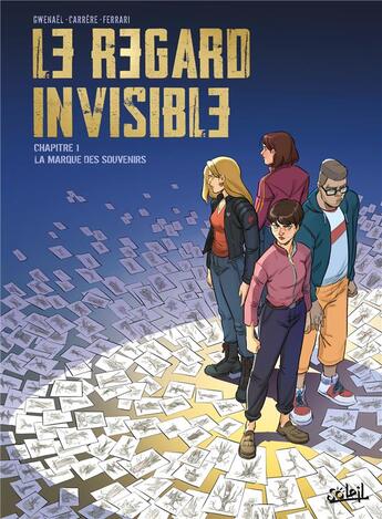 Couverture du livre « Le regard invisible Tome 1 : la marque des souvenirs » de Serge Carrere et Elisa Ferrari et Gwenael aux éditions Soleil