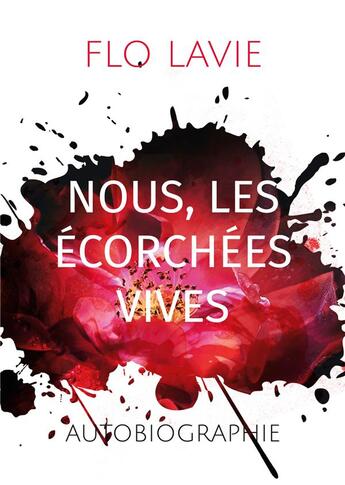 Couverture du livre « Nous, les écorchées vives » de Flo Lavie aux éditions Books On Demand