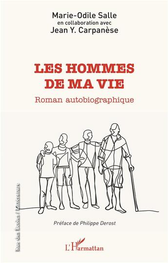 Couverture du livre « Les hommes de ma vie » de Marie-Odile Salle et Jean Y. Carpanese aux éditions L'harmattan