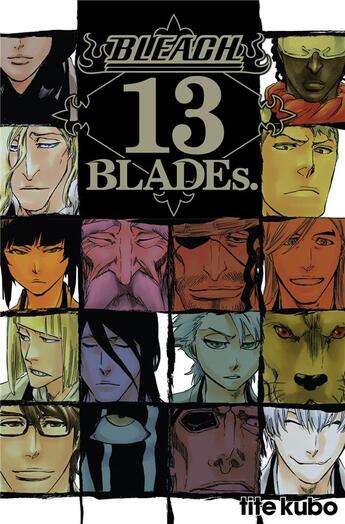 Couverture du livre « Bleach : 13th blades » de Tite Kubo aux éditions Glenat