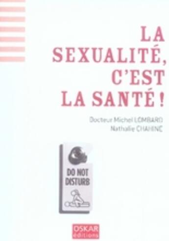 Couverture du livre « La sexualité » de Dr.M.Lombard & N.Cha aux éditions Oskar