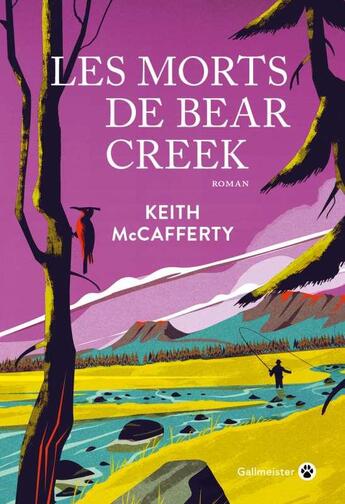 Couverture du livre « Les morts de Bear Creek » de Keith Mccafferty aux éditions Gallmeister