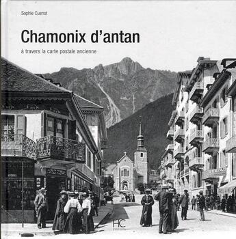 Couverture du livre « Chamonix d'antan » de Sophie Cuenot aux éditions Herve Chopin