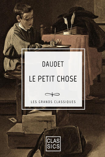 Couverture du livre « Le Petit Chose » de Alphonse Daudet aux éditions Storylab