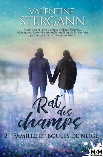 Couverture du livre « Rat des champs - t02 - famille et boules de neige - rat des champs, t2 » de Stergann Valentine aux éditions Mxm Bookmark