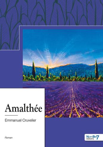 Couverture du livre « Amalthée » de Emmanuel Cruvelier aux éditions Nombre 7