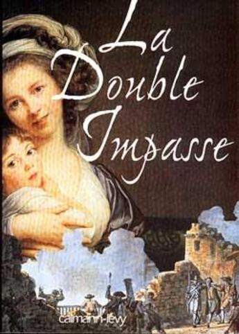 Couverture du livre « La double impasse » de Michele Roberts aux éditions Calmann-levy