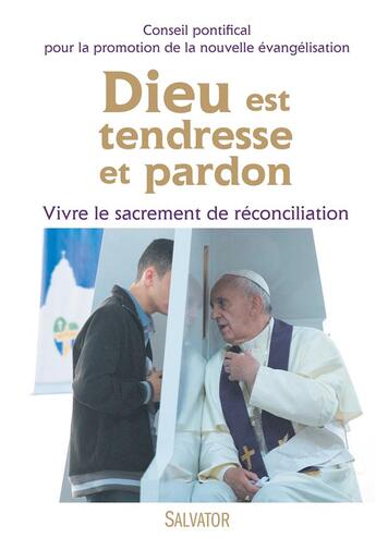 Couverture du livre « Dieu est tendresse et pardon ; vivre le sacrement de réconciliation » de  aux éditions Salvator