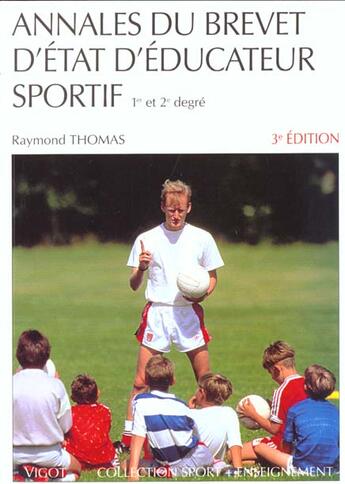 Couverture du livre « Annales Du Brevet D'Etat D'Educateur Sportif; 1er Et 2e Degre N.40 » de Raymond Thomas aux éditions Vigot