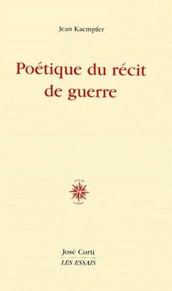 Couverture du livre « Poétique du récit de guerre » de Jean Kaempfer aux éditions Corti