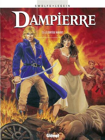 Couverture du livre « Dampierre Tome 5 ; le cortège maudit » de Swolfs et Legein aux éditions Glenat