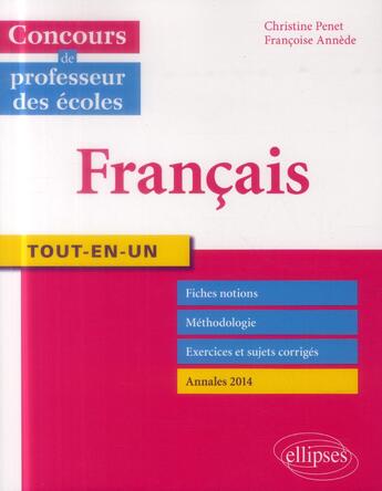 Couverture du livre « Tout-en-un francais - concours de professeur des ecoles » de Penet/Annede aux éditions Ellipses