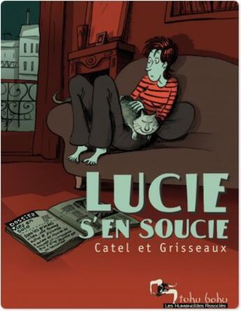 Couverture du livre « Lucie s'en soucie » de Grisseaux et Catel aux éditions Humanoides Associes