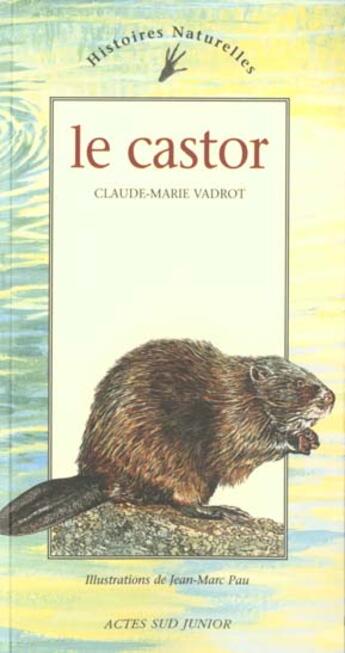 Couverture du livre « Le castor » de Vadrot/Pau aux éditions Actes Sud