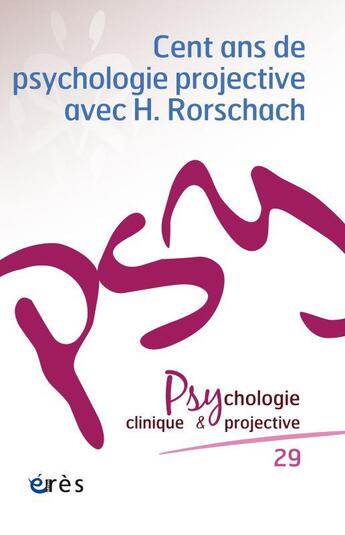 Couverture du livre « Pcp 29 - cent ans de psychologie projective avec h. rorschach » de  aux éditions Eres