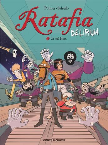 Couverture du livre « Ratafia - delirium Tome 1 : le mal blanc » de Nicolas Pothier et Frederik Salsedo aux éditions Vents D'ouest