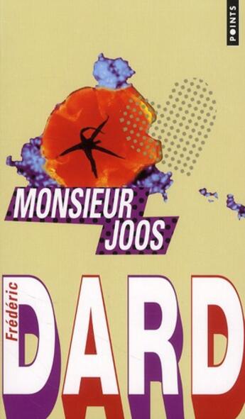 Couverture du livre « Monsieur Joos » de Frederic Dard aux éditions Points