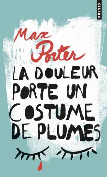 Couverture du livre « La douleur porte un costume de plumes » de Max Porter aux éditions Points