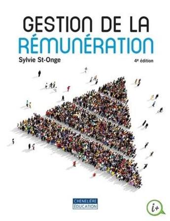 Couverture du livre « Gestion de la rémunération (4e édition) » de Sylvie St-Onge aux éditions Cheneliere Mcgraw-hill