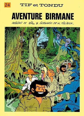 Couverture du livre « Tif et Tondu Tome 24 : aventure birmane » de Will et Maurice Tillieux aux éditions Dupuis