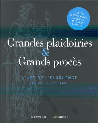 Couverture du livre « Grandes plaidoiries et grands procès du XVe au XXe siècle » de Nicolas Corato aux éditions Heredium