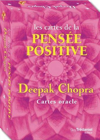 Couverture du livre « Les cartes de la pensée positive ; coffret » de Deepak Chopra aux éditions Guy Trédaniel