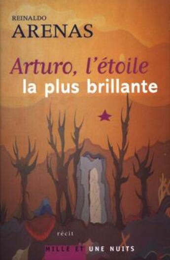 Couverture du livre « Arturo, l'etoile la plus brillante » de Arenas-R aux éditions Mille Et Une Nuits