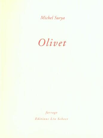 Couverture du livre « Olivet » de Michel Surya aux éditions Farrago