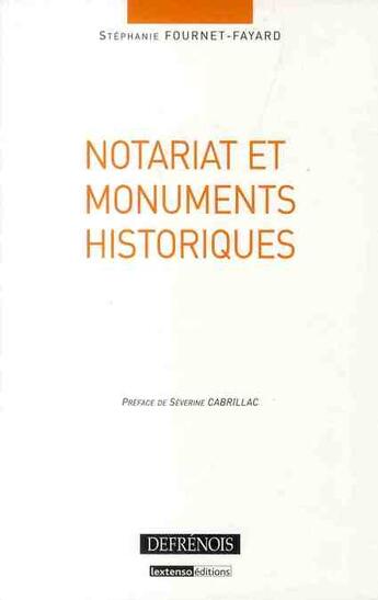 Couverture du livre « Le notariat et les monuments historiques » de Fournet-Fayard S. aux éditions Defrenois