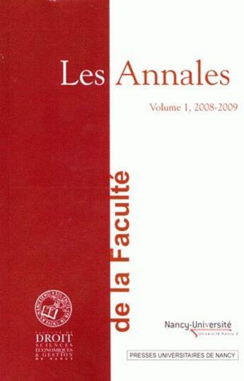 Couverture du livre « Les annales de la faculté de droit t.1 ; sciences économiques et gestion de Nancy (édition 2008/2009) » de  aux éditions Pu De Nancy