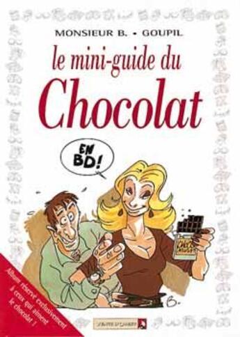 Couverture du livre « Les mini-guides en BD t.4 ; chocolat » de Monsieur B et Goupil aux éditions Vents D'ouest