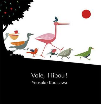 Couverture du livre « Vole, hibou ! » de Yousuke Karasawa aux éditions Lirabelle