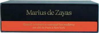 Couverture du livre « Marius de Zayas, le coffret : t.1 ; Marius de Zayas ; t.2 ; quand, comment et pourquoi l'art moderne est allé de Paris à New York » de Rodrigo De Zayas et Marius De Zayas aux éditions Atelier Baie