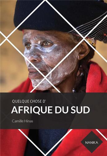Couverture du livre « Quelque chose d'Afrique du Sud » de Camille Hinas et Illies Boussaha aux éditions Nanika