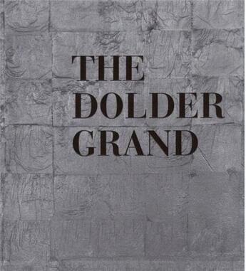 Couverture du livre « The dolder grand » de Tdg/Dodler aux éditions Lars Muller