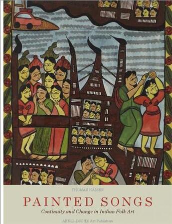 Couverture du livre « Painted songs continuity and change in an indian folk art » de Kaiser Thomas aux éditions Arnoldsche