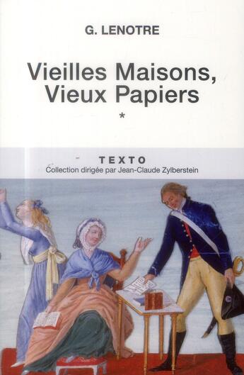 Couverture du livre « Vieilles maisons, vieux papiers Tome 1 » de G. Lenotre aux éditions Tallandier