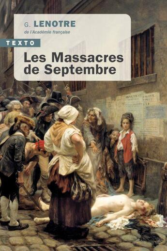 Couverture du livre « Les massacres de septembre » de Gosselin Lenotre aux éditions Tallandier