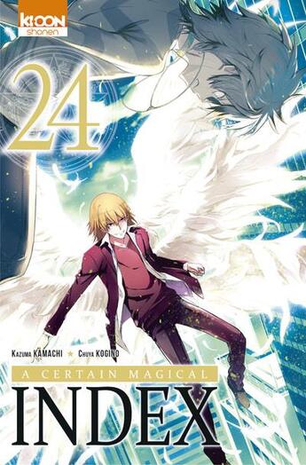 Couverture du livre « A certain magical index Tome 24 » de Kazuma Kamachi et Chuya Kogino aux éditions Ki-oon