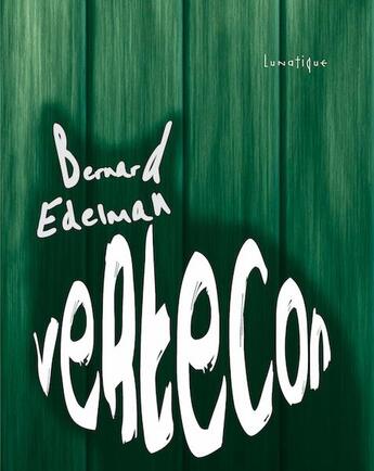 Couverture du livre « Vertécon » de Bernard Edelman aux éditions Lunatique