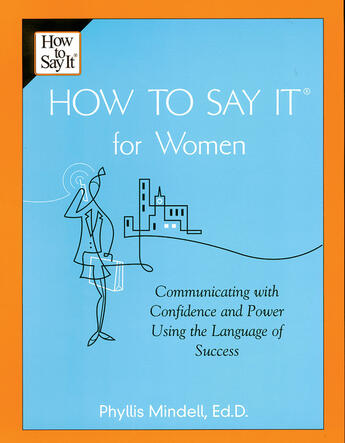 Couverture du livre « How To Say It for Women » de Mindell Phyllis aux éditions Penguin Group Us