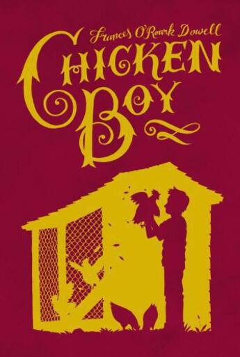 Couverture du livre « Chicken Boy » de Dowell Frances O'Roark aux éditions Atheneum Books For Young Readers
