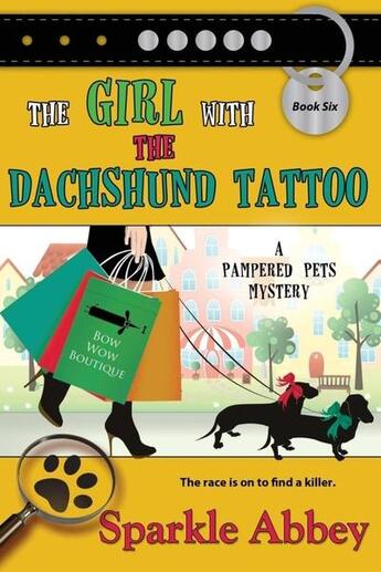 Couverture du livre « The girl with the dachshund tattoo » de Abbey Sparkle aux éditions Bellebooks