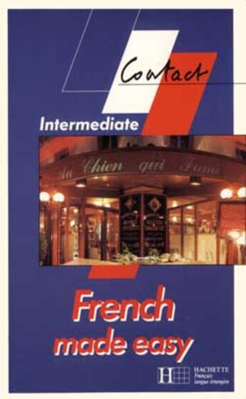 Couverture du livre « French Made Easy Intermediate ; Livre » de Andre aux éditions Hachette Education