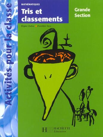 Couverture du livre « Tris Et Classement En Grande Section » de R Queva et D Sacy aux éditions Hachette Education